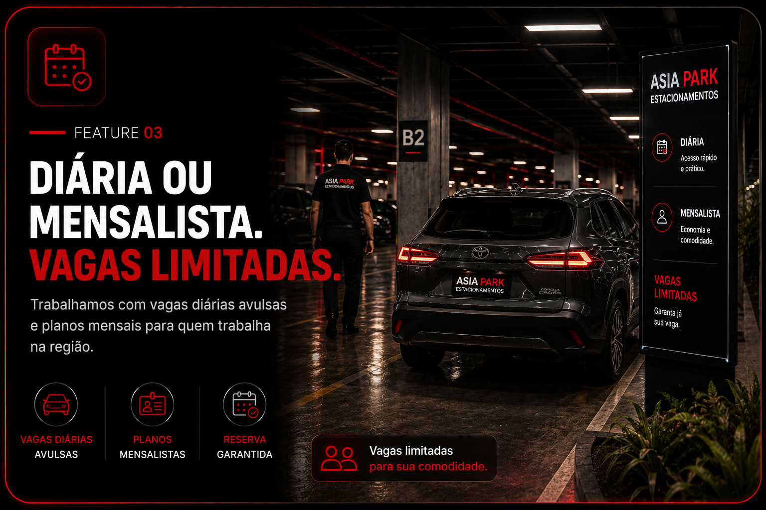 Diária ou mensalista, vagas limitadas — trabalhamos com diária avulsa e planos mensais pra quem trabalha na região.